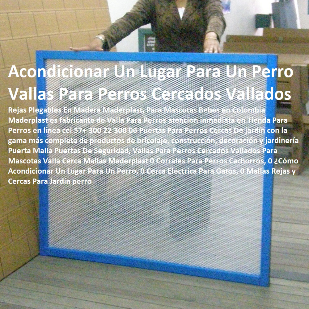 Vallas Para Perros Cercados Vallados Para Mascotas Valla Cerca Mallas Maderplast 0 Corrales Para Perros Cachorros, 0 ¿Cómo Acondicionar Un Lugar Para Un Perro, 0 Cerca Eléctrica Para Gatos, 0 Cunas Y Parideras Para Perros, Parques Para Perros, Corrales Para Perros, Jaulas cuidado de perros, Casas Para Perros Y Mascotas, Agility De Perros, Pistas De Adiestramiento, Caninos Para Perros, Equipo De Agility Para Perros, Mallas Rejas y Cercas Para Jardín perro Vallas Para Perros Cercados Vallados Para Mascotas Valla Cerca Mallas Maderplast 0 Corrales Para Perros Cachorros, 0 ¿Cómo Acondicionar Un Lugar Para Un Perro, 0 Cerca Eléctrica Para Gatos, 0 Mallas Rejas y Cercas Para Jardín perro